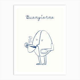 Buongiorno Coffee Print Art Print