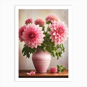 Pink Dahlias In A Pink Vase Art Print