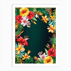 A Contemporary Tropical Floral Frame Highlighting A Variety Of Vivid Exotic Florals In Full Bloom (4) Art Print