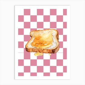 Toast With Honey Art Print