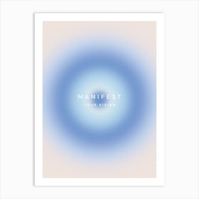 Manifest Your Vision Aura Gradient Art Print