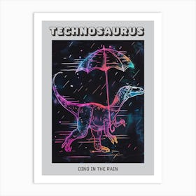 Neon Dinosaur With Umbrella In The Rain 2 Poster Art Print