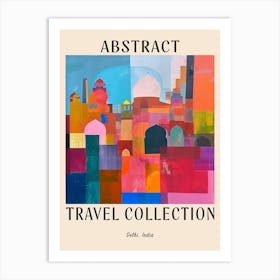 Abstract Travel Collection Poster Delhi India 1 Art Print