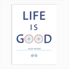 Life Is Good Bicycle Art Print