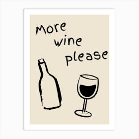 More Wine Please B&W Poster Art Print