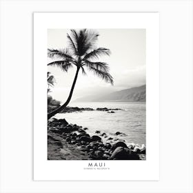 Poster Of Maui, Black And White Analogue Photograph 4 Art Print