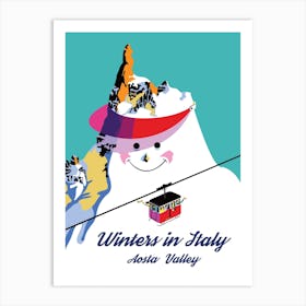 Winters In Italy Aosta Valley, Big Snowman Art Print