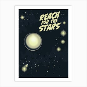 Reach For The Stars Inspirational Art Print