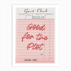 Good For The Plot Art Print