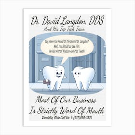 Dr. David Langdon, DDS Advert ~Reimagined 34 Art Print