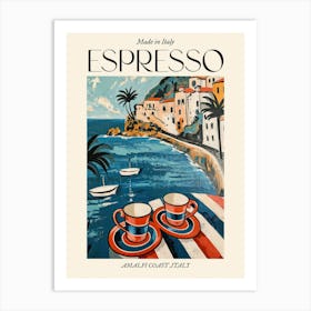 Amalfi Coast Espresso Made In Italy 2 Poster Art Print