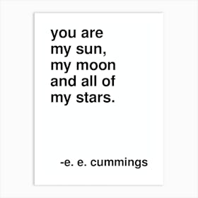 You Are My Sun Ee Cummings Quote In White Art Print