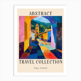 Abstract Travel Collection Poster Antigua Guatemala 2 Art Print