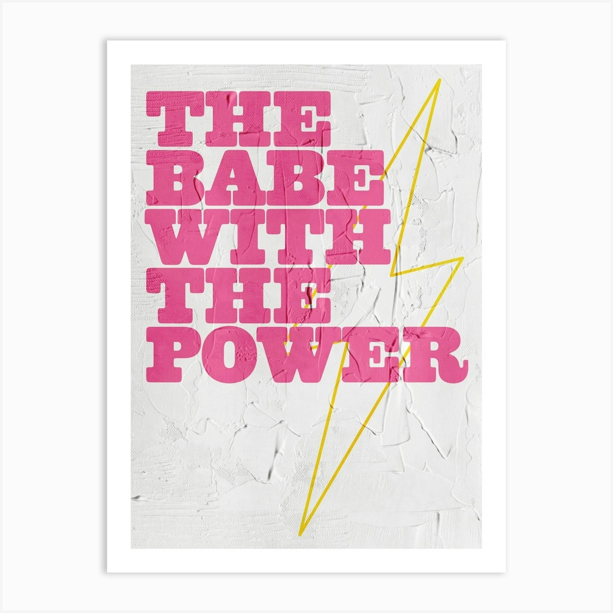 The Babe With The Power Art Print by YOHUGA
