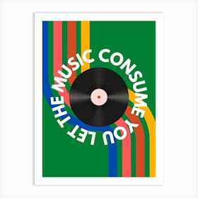 Retro Let The Music Consume You Art Print