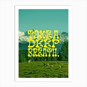 Take a Deep Breath | Wall Art Poster Print Art Print