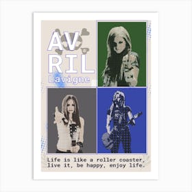 Avril Lavigne Quotes Life Is Like A Roller Coaster, Live It, Be Happy, Enjoy Life Art Print