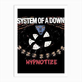 System Of A Down - Hypnotize Art Print