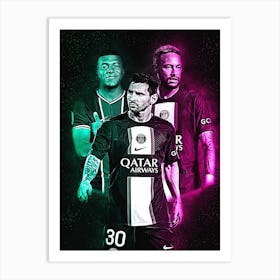 Messi Neymar Mbappe Art Print