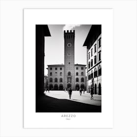 Poster Of Arezzo, Italy, Black And White Analogue Photography 1 Art Print