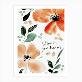 Believe In Your Dreams Art Print