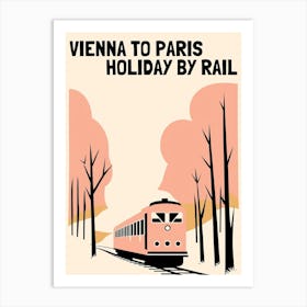 Vienna To Paris Holiday By Rail Art Print