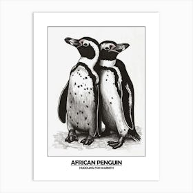 Penguin Huddling For Warmth Poster Art Print
