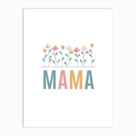 Mama With Flowers Art Print