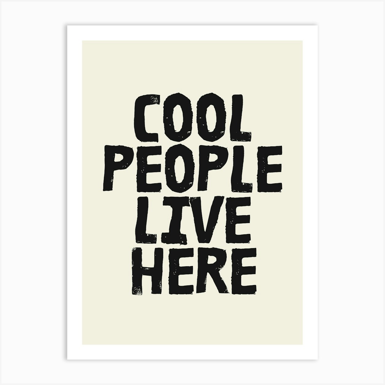 Cool People Live Here Typography Print Black Neutral Wall Art Cozy Living Room Decor Art Print by StudioAlfi