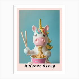 Toy Unicorn Pastel Eating Ramen 2 Poster Art Print