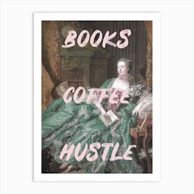 Books Coffee Hustle Art Print