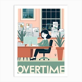 Overtime Art Print