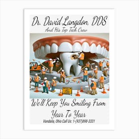 Dr. David Langdon, DDS Advert ~Reimagined 10 Art Print