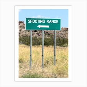 Turn Left to Shooting Range US Road Sign Photo Art Print