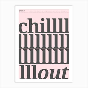 Chill Out Typography Poster, Inspirational Quote Art Print