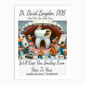 Dr. David Langdon, DDS Advert ~Reimagined 3 Art Print