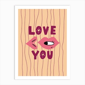 Love You Art Print