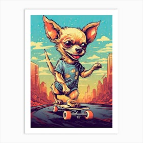 Chihuahua Dog Skateboarding Illustration 3 Art Print
