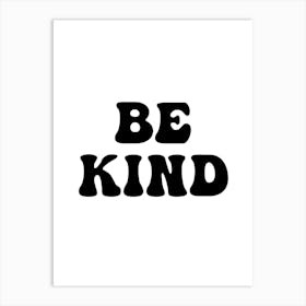 Be Kind Inspirational Art Print