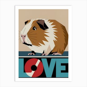 Love Guinea Pig Art Print