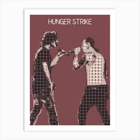 Hunger Strike Art Print