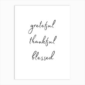 Grateful Thankful Blessed Art Print