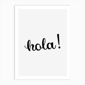 Hola Quote Art Print