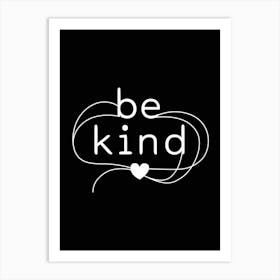 Be Kind 3 Art Print