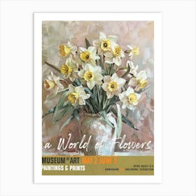 A World Of Flowers, Van Gogh Exhibition Daffodils 3 Art Print