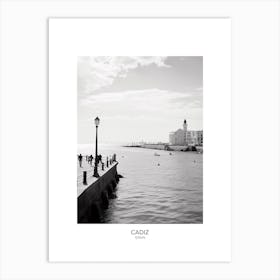 Poster Of Cadiz, Spain, Black And White Analogue Photography 1 Art Print