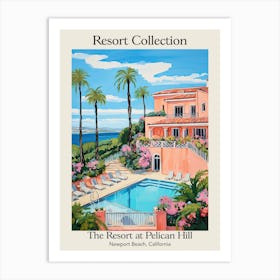 Poster Of The Resort Collection At Pelican Hill   Newport Beach, California   Resort Collection Storybook Illustration 2 Art Print