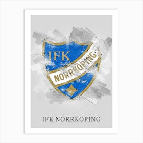 Ifk Norrkoping 1 Art Print