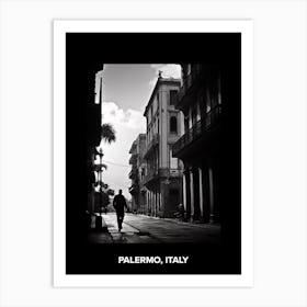 Poster Of Palermo, Italy, Mediterranean Black And White Photography Analogue 1 Art Print