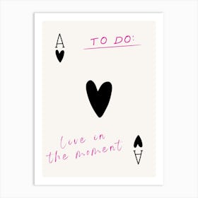 Live In The Moment Art Print